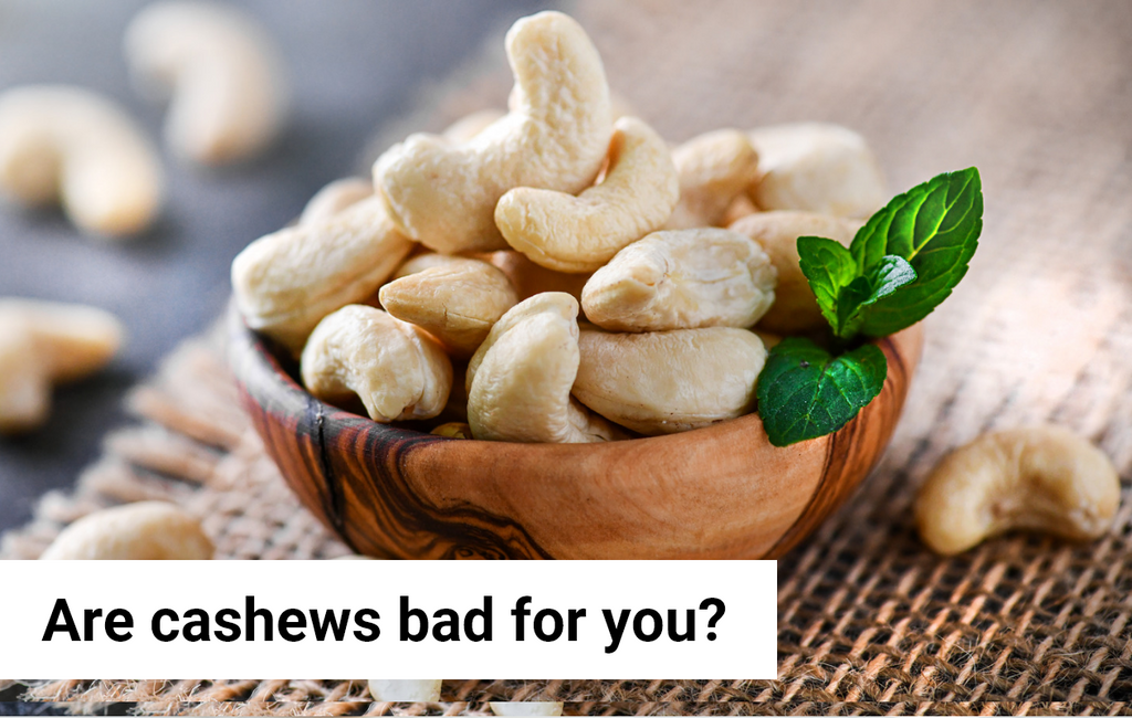 Are Cashews Bad for You WWCashews